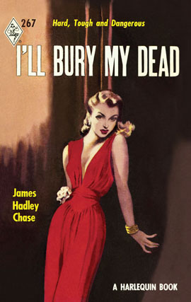 Title details for I'll Bury My Dead by James Hadley Chase - Wait list